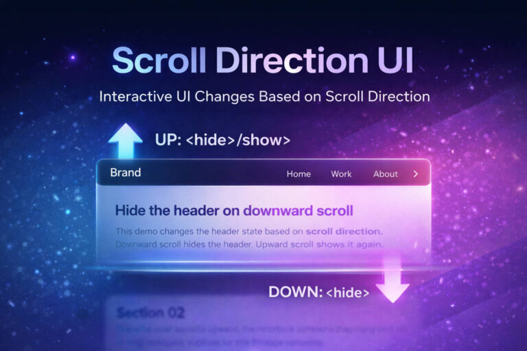 スクロール方向で変わるUIの作り方【Scroll Direction UI】 - Idle Interface